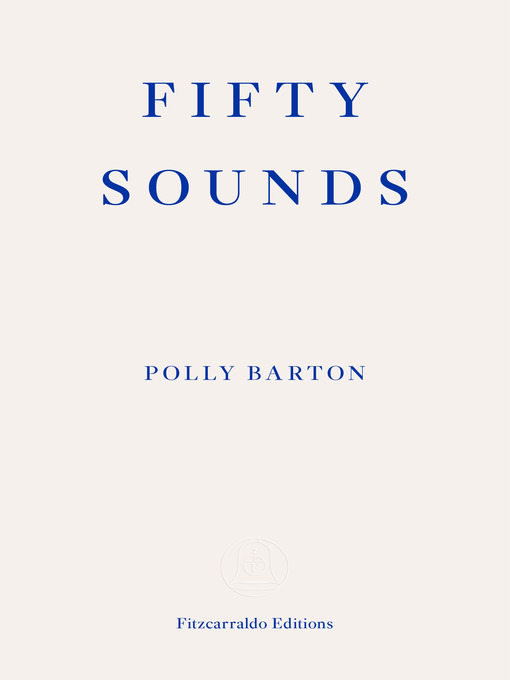 Title details for Fifty Sounds by Polly Barton - Wait list